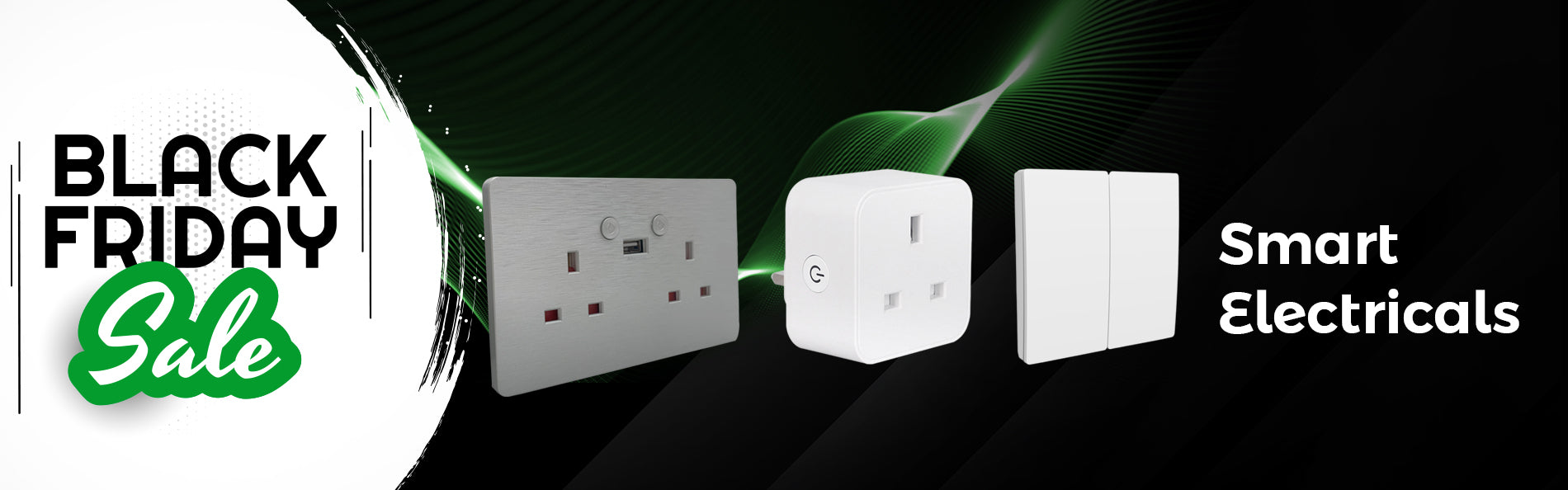 Black Friday Sale Smart Electricals